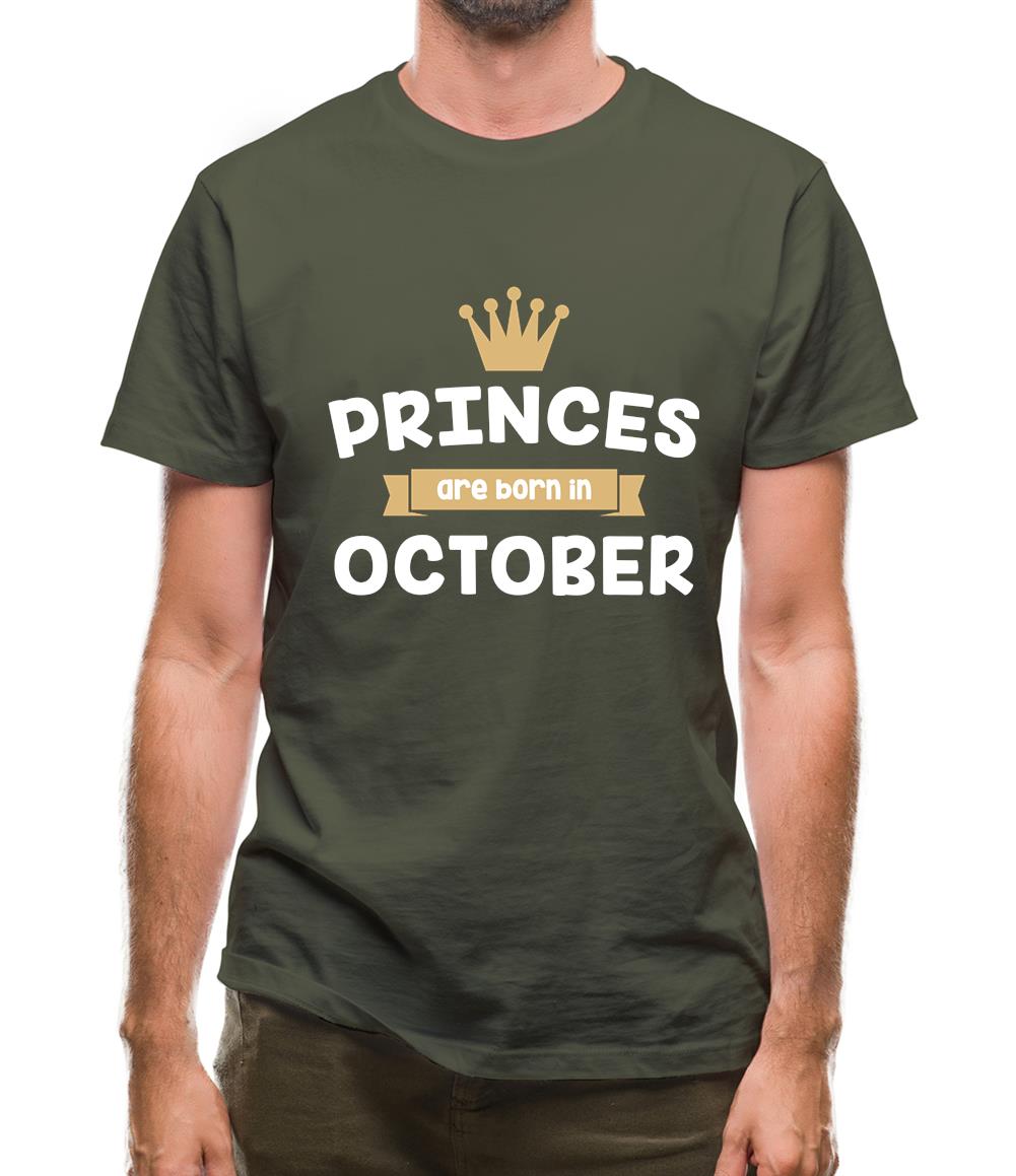 Princes Are Born In October Mens T-Shirt Princes Are Born In October Mens T-Shirt