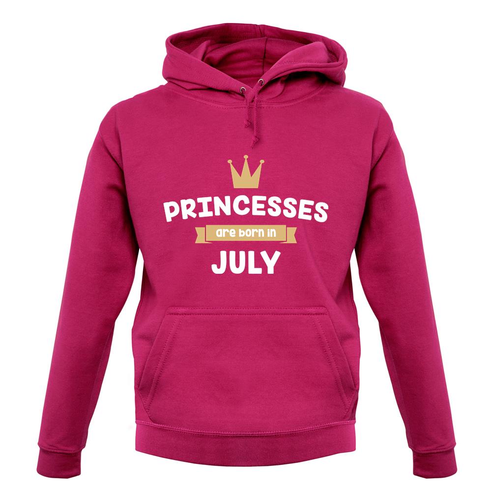 Princesses Are Born In July unisex hoodie Princesses Are Born In July unisex hoodie