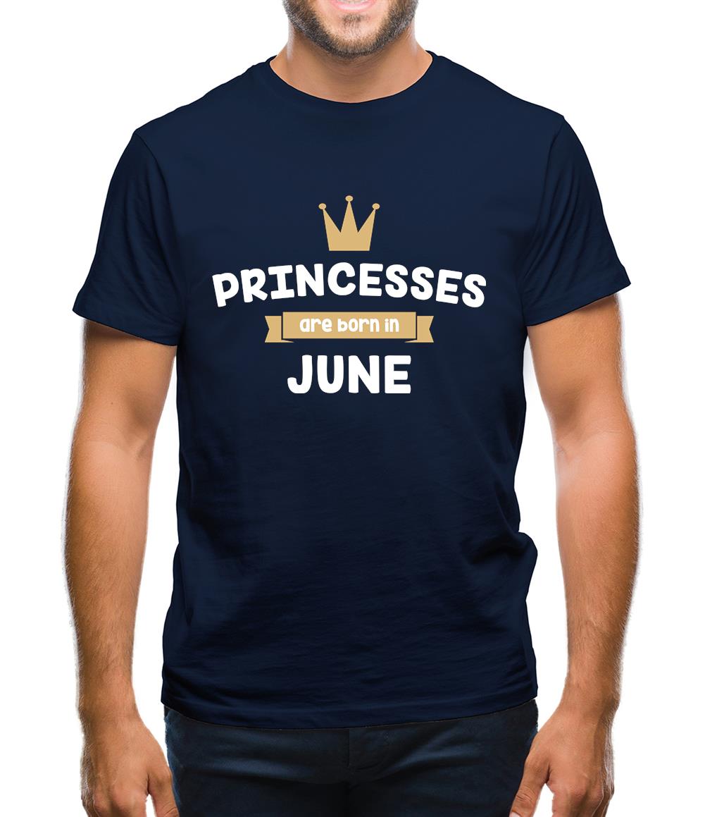 Princesses Are Born In June Mens T-Shirt Princesses Are Born In June Mens T-Shirt