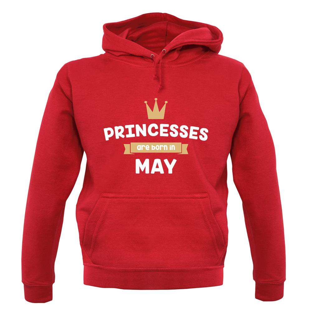 Princesses Are Born In May unisex hoodie Princesses Are Born In May unisex hoodie