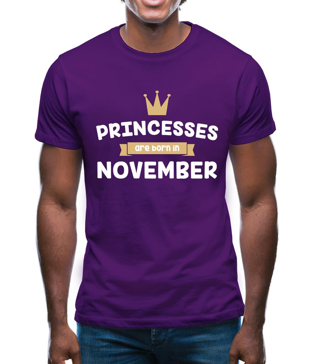 Princesses Are Born In November Mens T-Shirt Princesses Are Born In November Mens T-Shirt