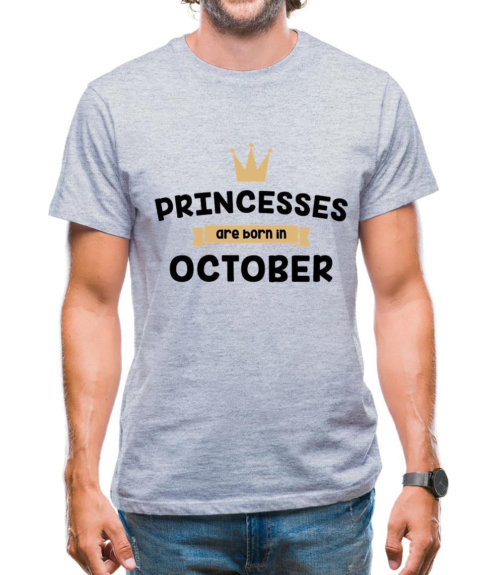 Princesses Are Born In October Mens T-Shirt Princesses Are Born In October Mens T-Shirt