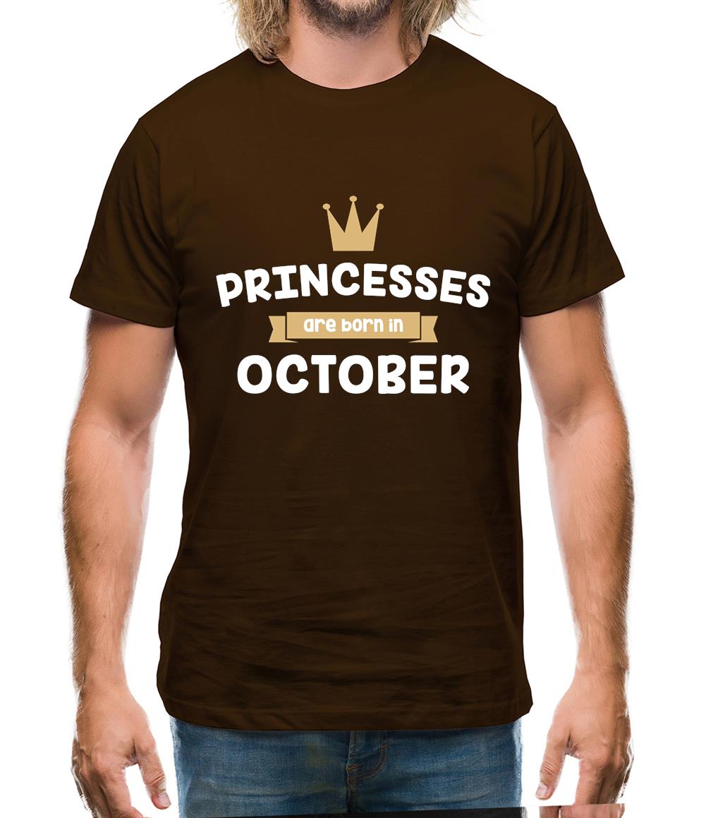 Princesses Are Born In October Mens T-Shirt Princesses Are Born In October Mens T-Shirt