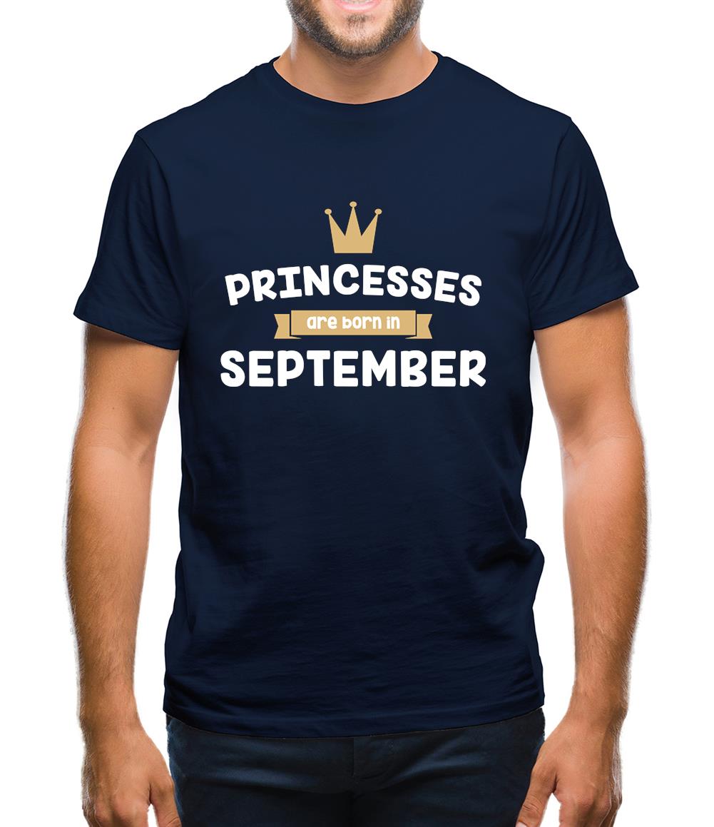 Princesses Are Born In September Mens T-Shirt Princesses Are Born In September Mens T-Shirt