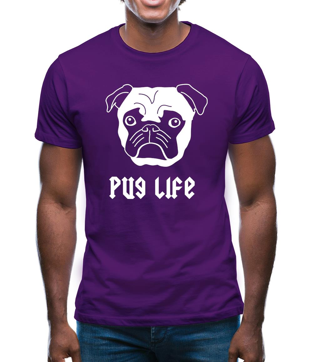Pug Life Mens T-Shirt Pug Life Mens T-Shirt
