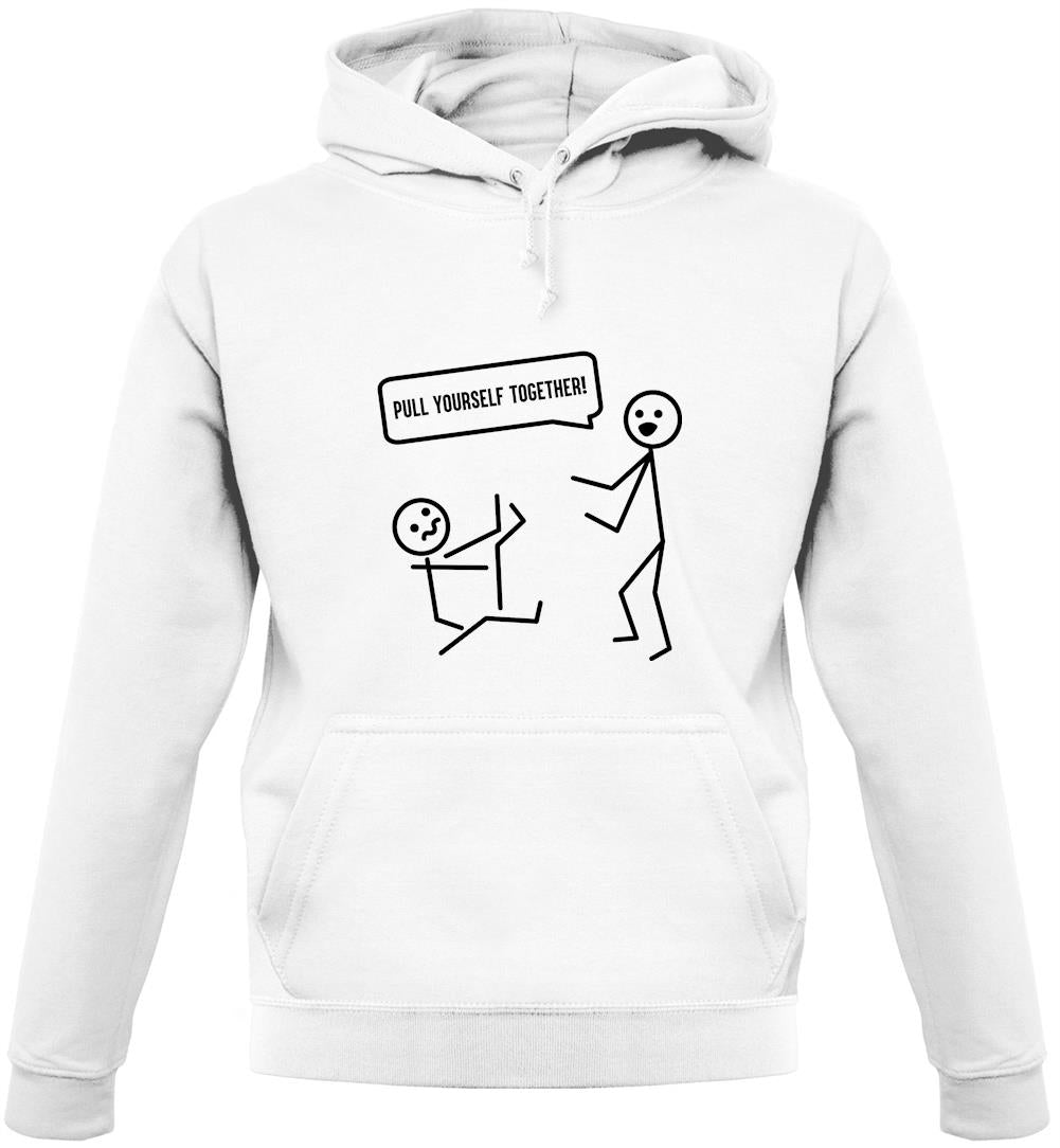Pull Yourself Together Unisex Hoodie Pull Yourself Together Unisex Hoodie