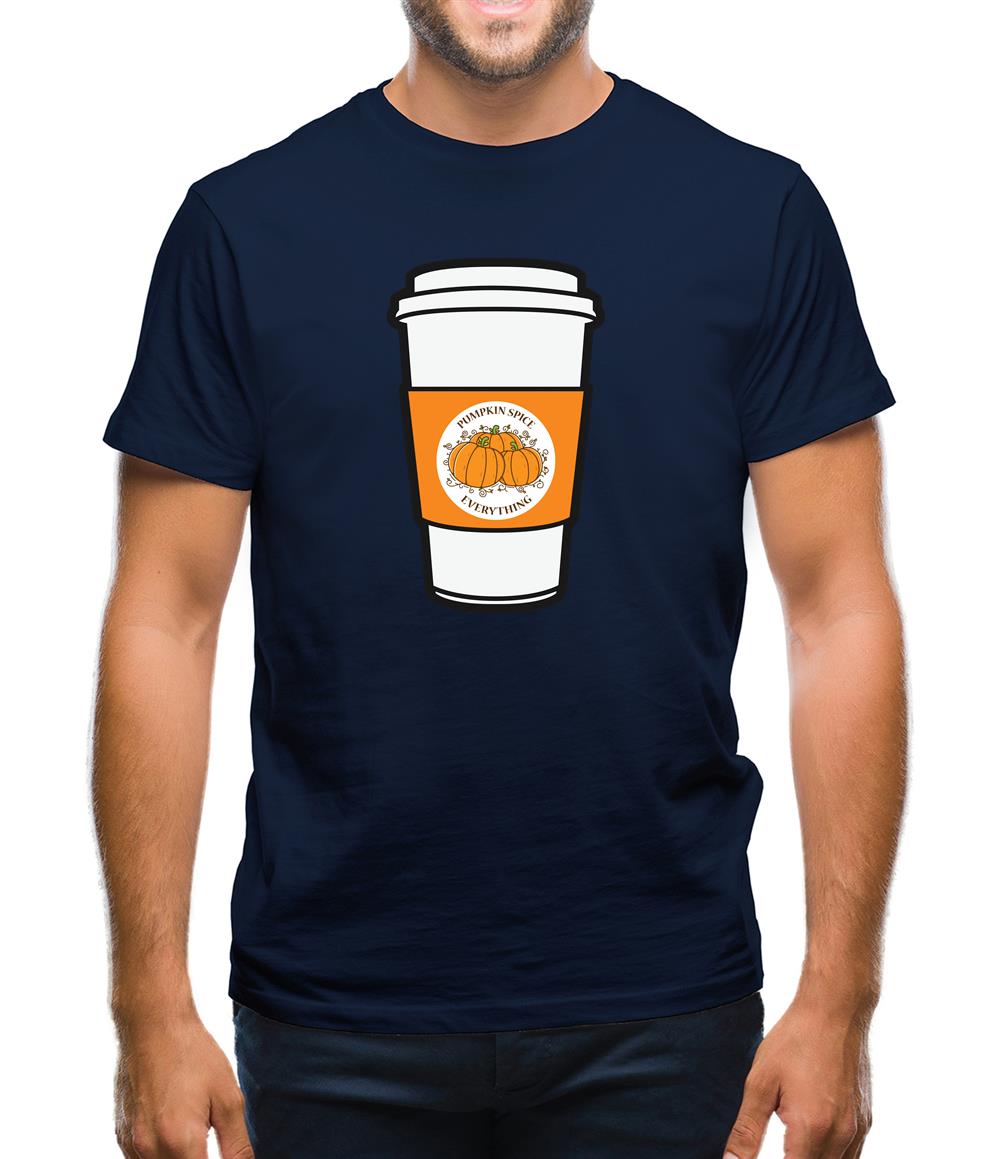 Pumpkin Spice Everything Mens T-Shirt Pumpkin Spice Everything Mens T-Shirt