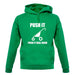 Push It Push It Real Good unisex hoodie Push It Push It Real Good unisex hoodie