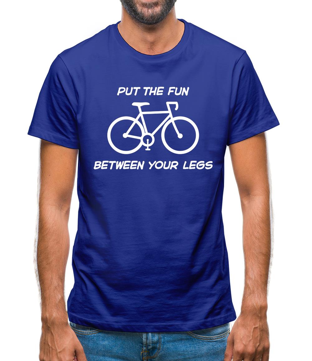 Put The Fun Between Your Legs (Cycling) Mens T-Shirt Put The Fun Between Your Legs (Cycling) Mens T-Shirt