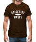 Raised By Waves Mens T-Shirt Raised By Waves Mens T-Shirt