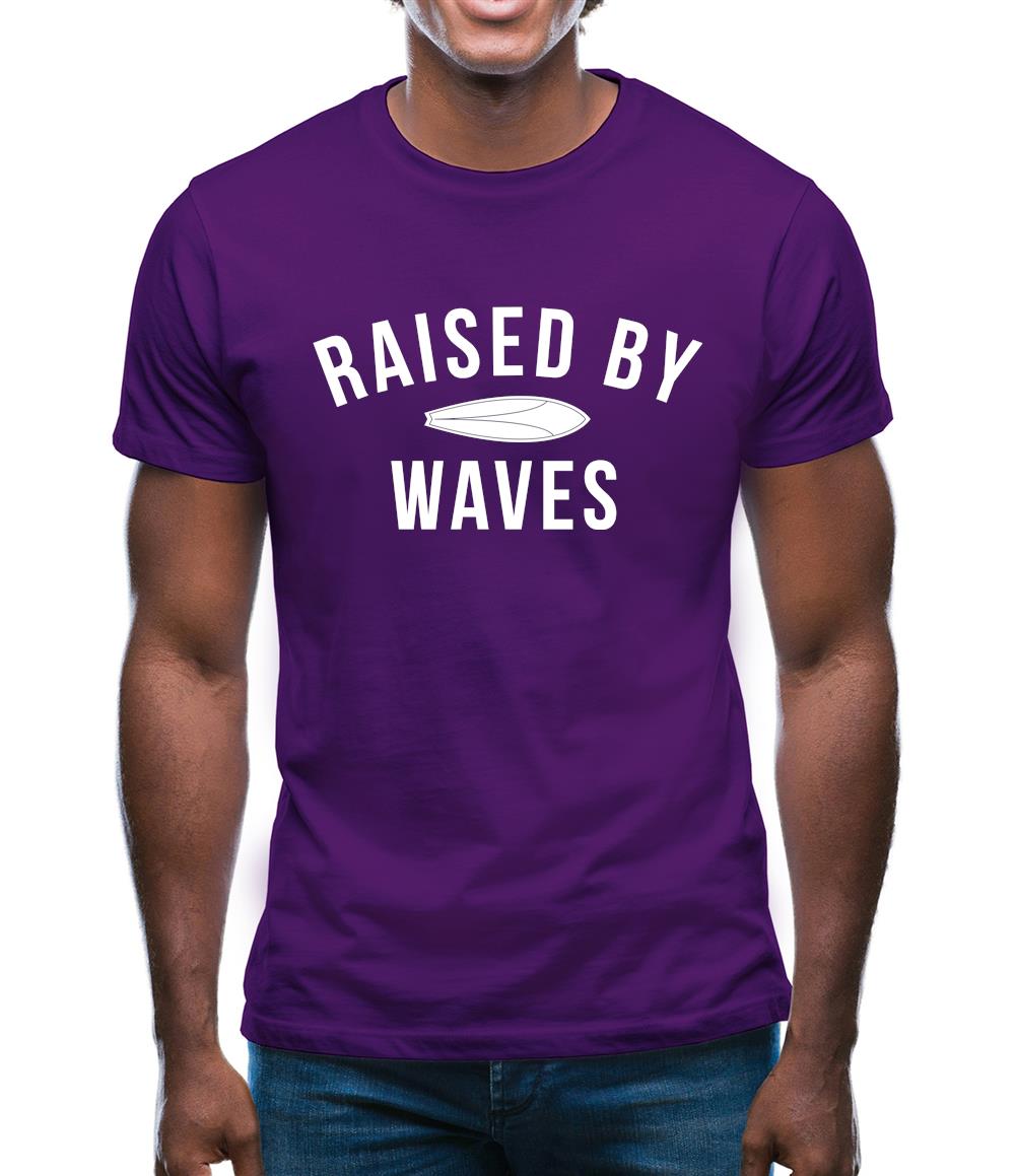 Raised By Waves Mens T-Shirt Raised By Waves Mens T-Shirt