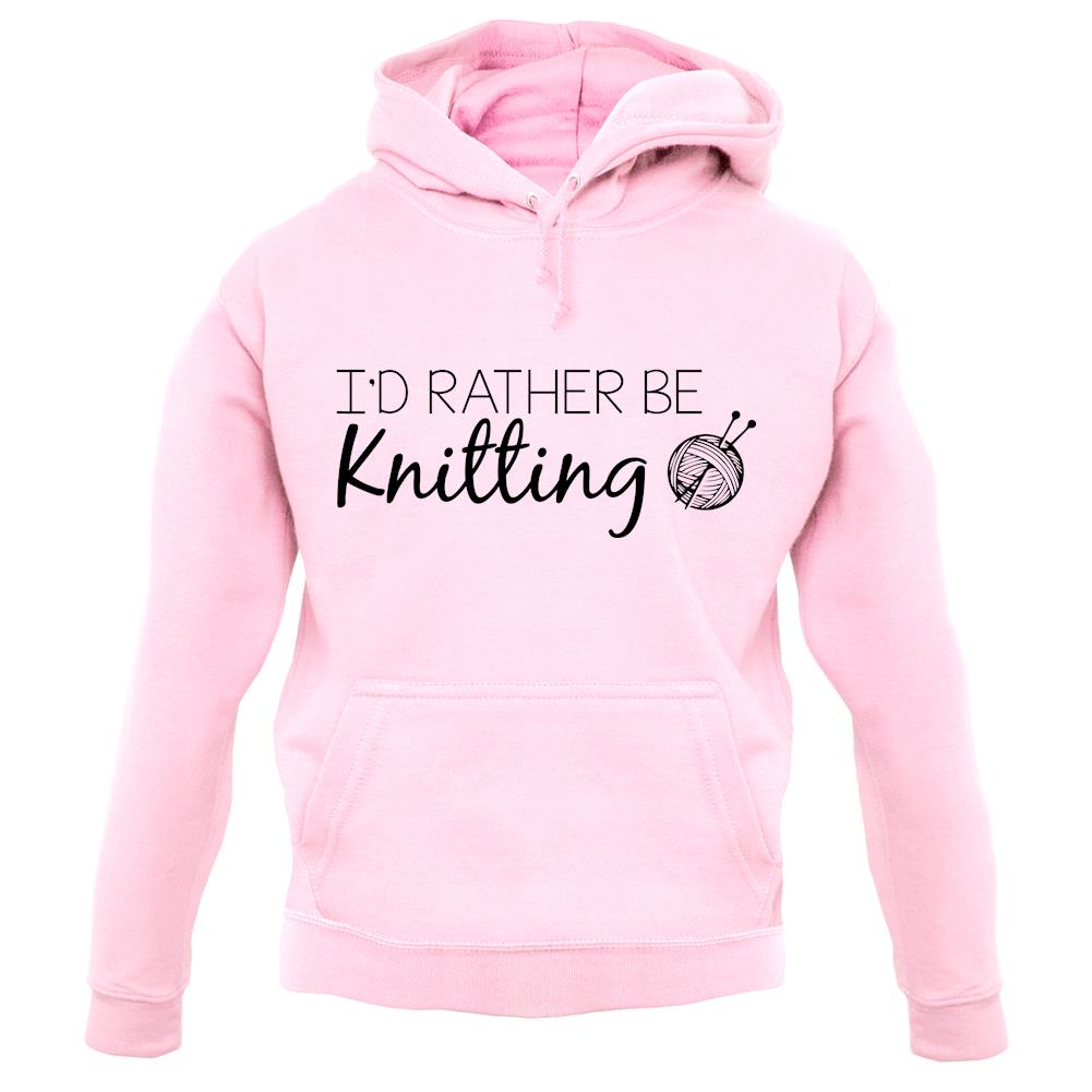 Rather Be Knitting unisex hoodie Rather Be Knitting unisex hoodie