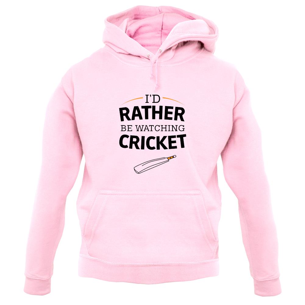 I'd Rather Be Watching Cricket unisex hoodie I'd Rather Be Watching Cricket unisex hoodie