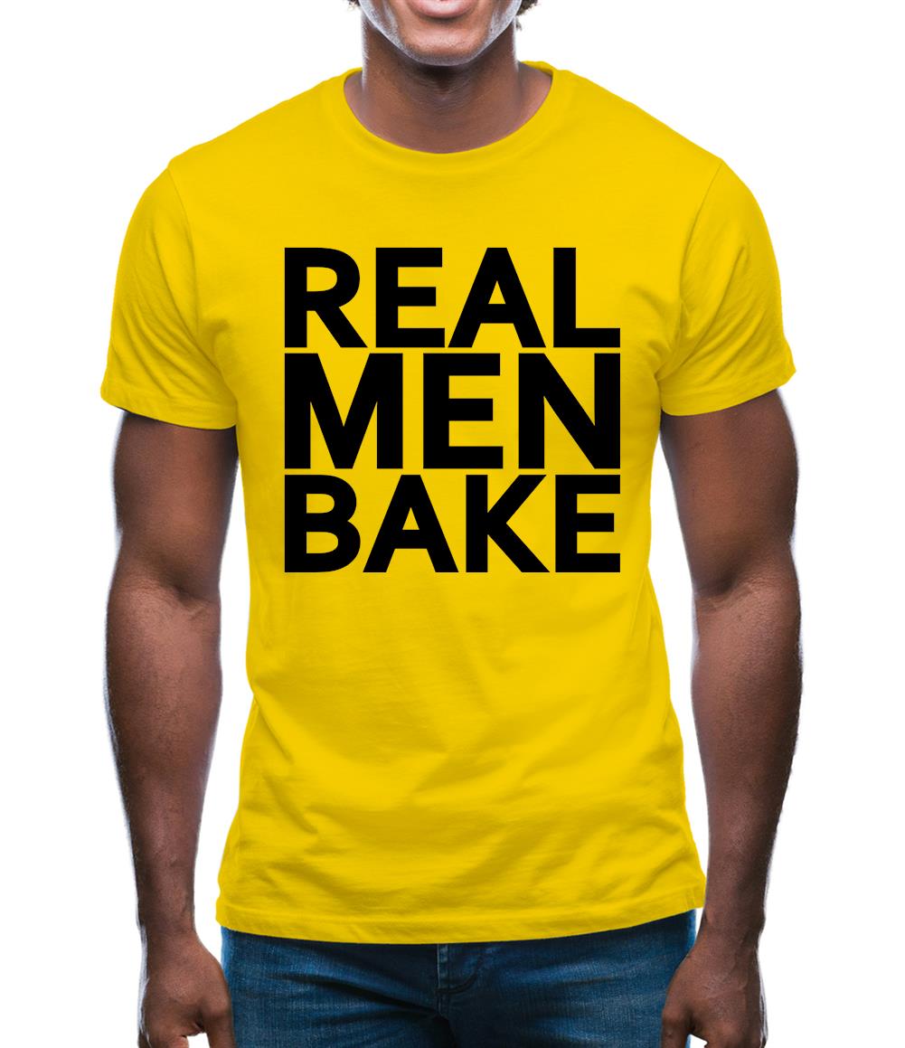 Real Men Bake Mens T-Shirt Real Men Bake Mens T-Shirt