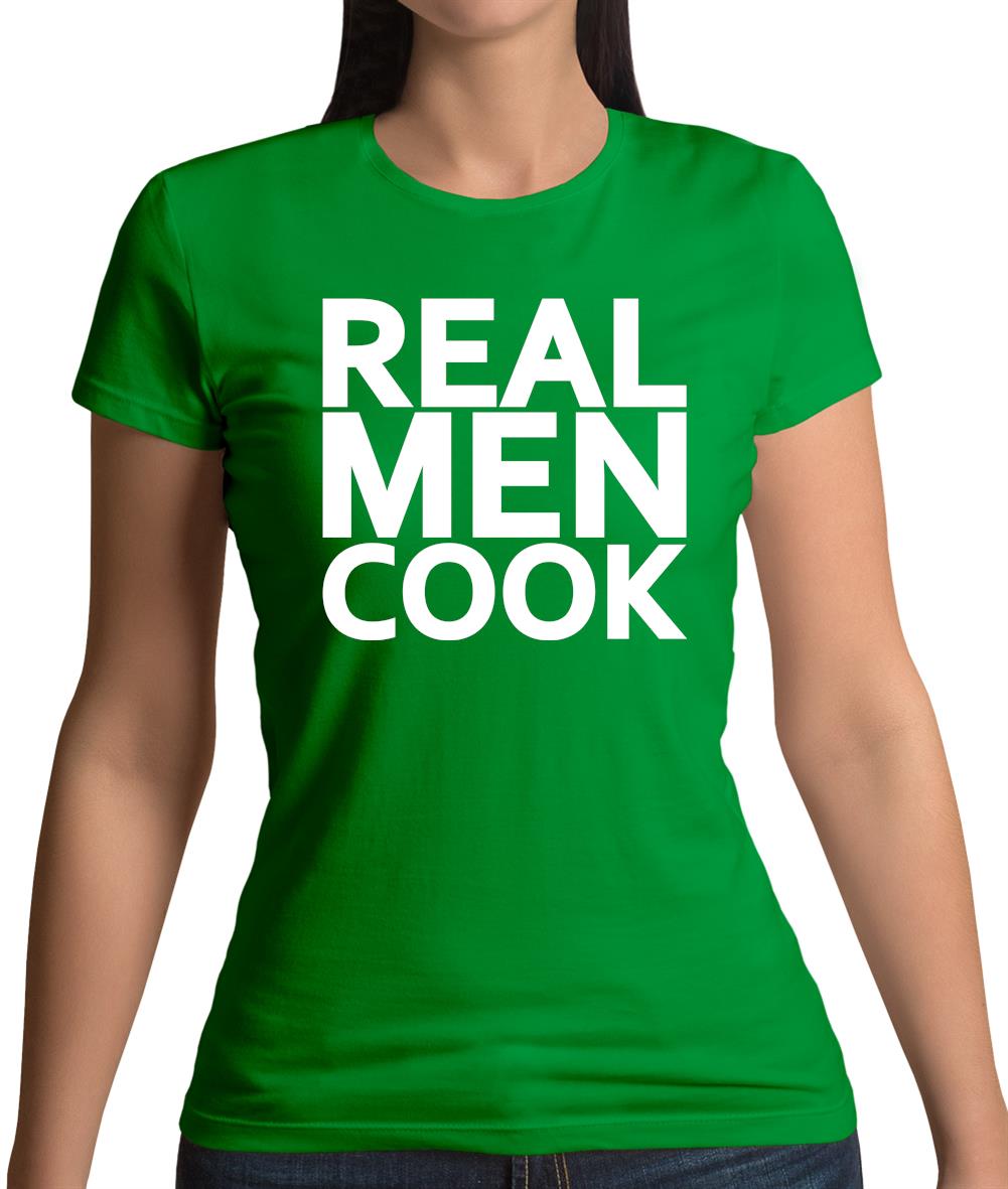 Real Men Cook Womens T-Shirt Real Men Cook Womens T-Shirt