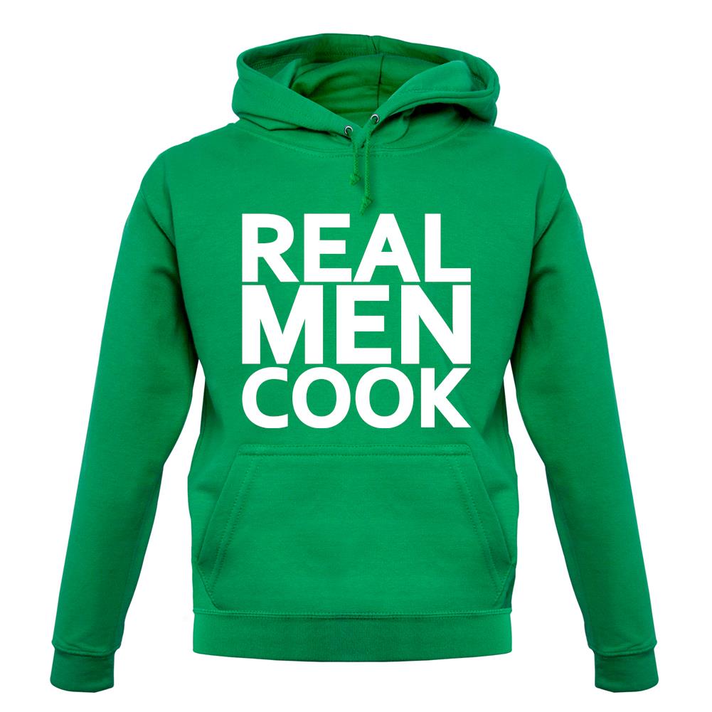 Real Men Cook unisex hoodie Real Men Cook unisex hoodie