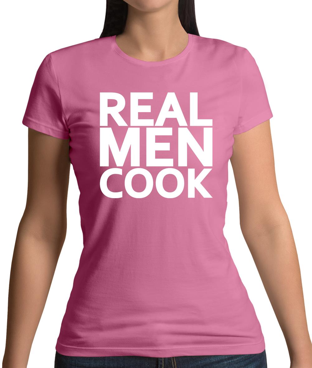 Real Men Cook Womens T-Shirt Real Men Cook Womens T-Shirt