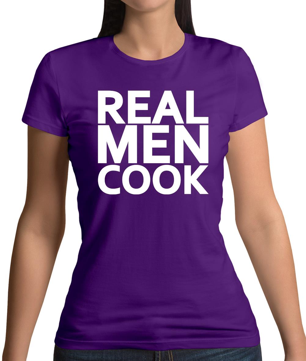 Real Men Cook Womens T-Shirt Real Men Cook Womens T-Shirt