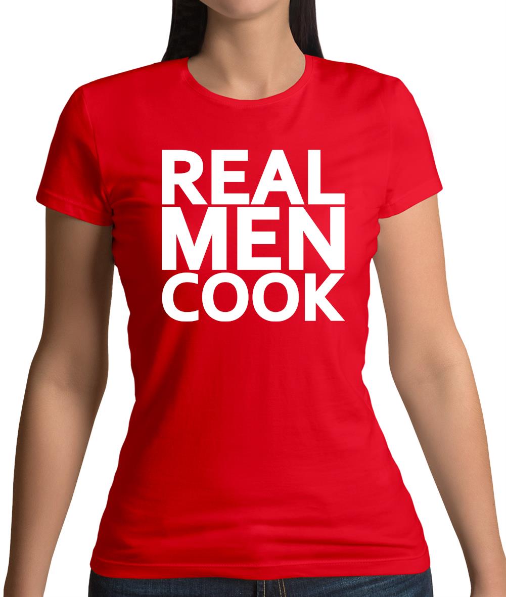 Real Men Cook Womens T-Shirt Real Men Cook Womens T-Shirt