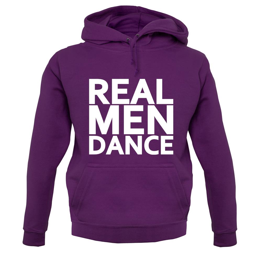 Real Men Dance unisex hoodie Real Men Dance unisex hoodie