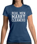 Real Men Marry Cleaners Womens T-Shirt Real Men Marry Cleaners Womens T-Shirt