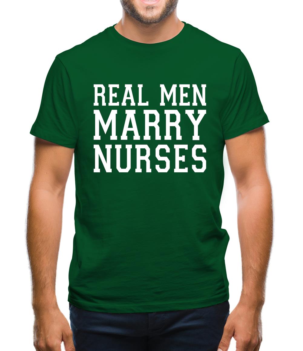 Real Men Marry Nurses Mens T-Shirt Real Men Marry Nurses Mens T-Shirt