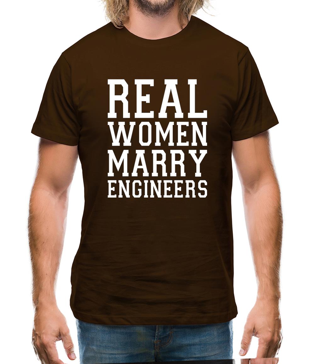 Real Women Marry Engineers Mens T-Shirt Real Women Marry Engineers Mens T-Shirt