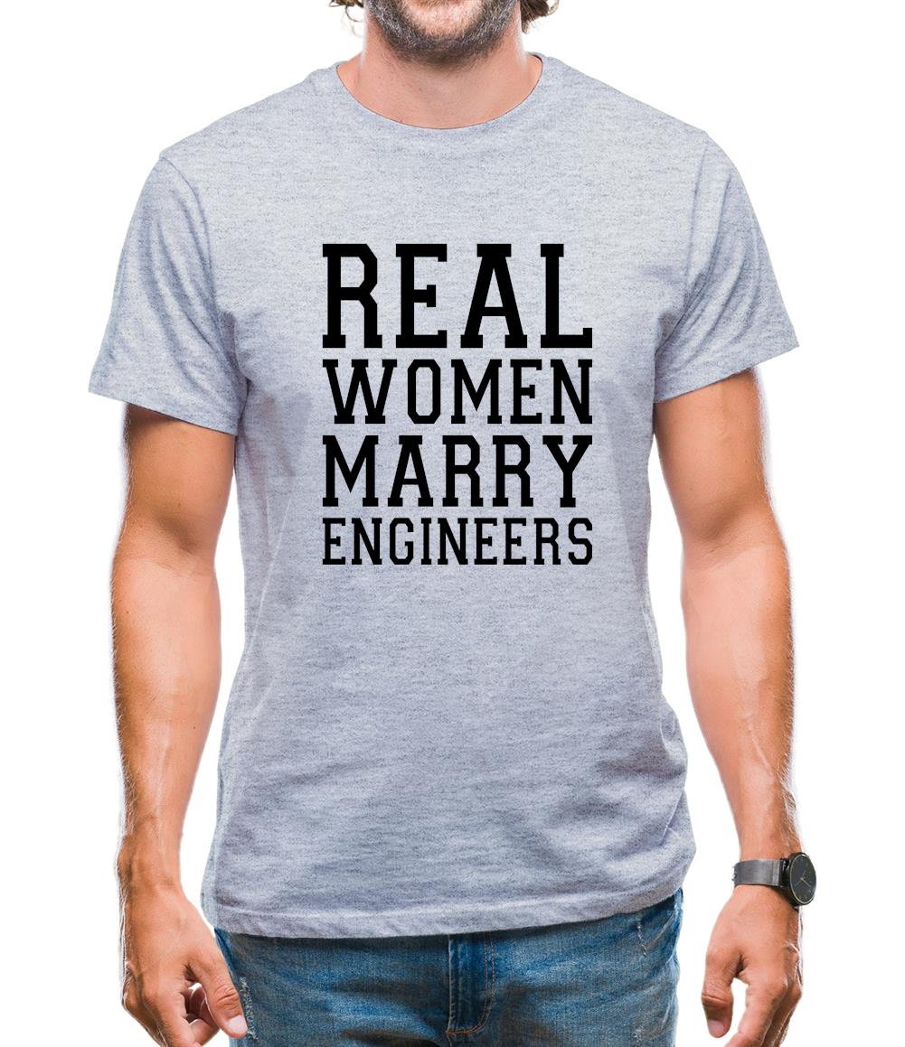 Real Women Marry Engineers Mens T-Shirt Real Women Marry Engineers Mens T-Shirt