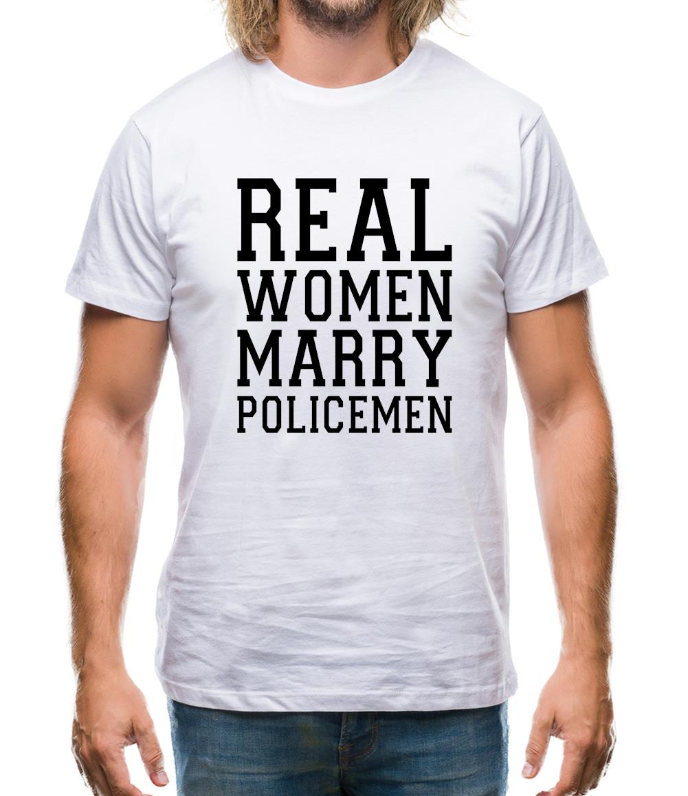 Real Women Marry Policemen Mens T-Shirt Real Women Marry Policemen Mens T-Shirt