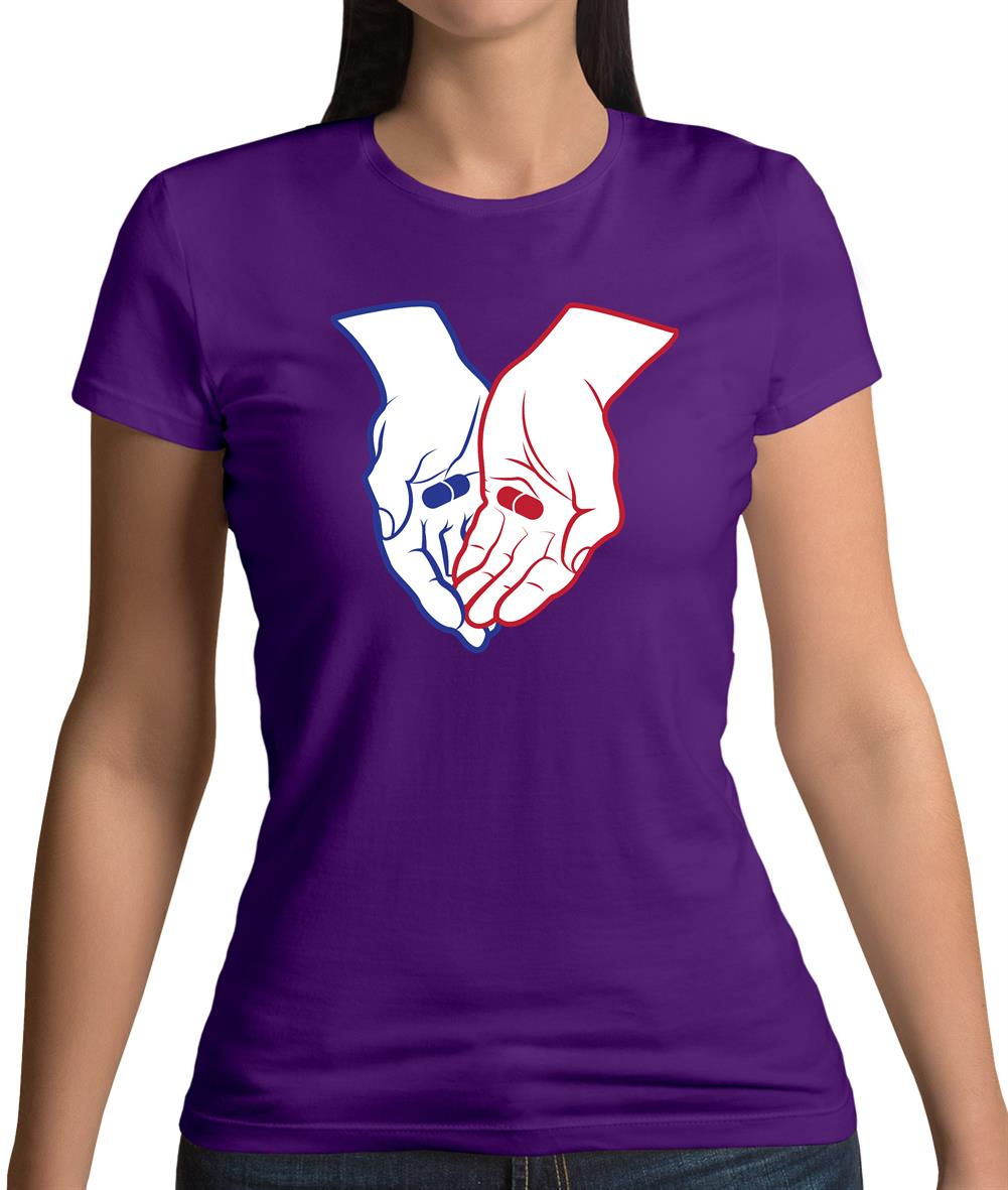 Red Pill Blue Pill Womens T-Shirt Red Pill Blue Pill Womens T-Shirt