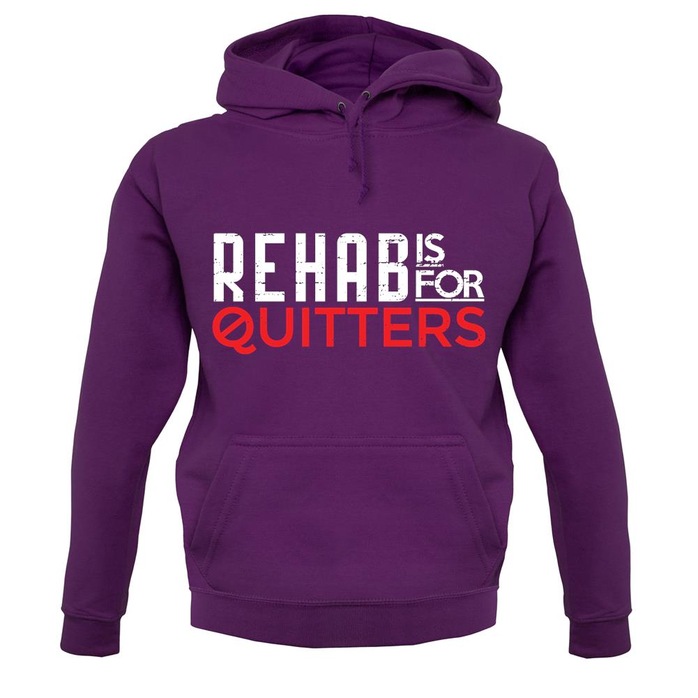 Rehab Is For Quitters unisex hoodie Rehab Is For Quitters unisex hoodie