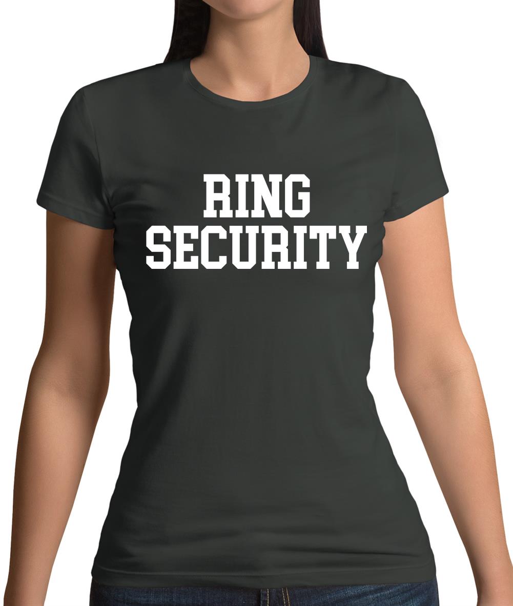 Ring Security Womens T-Shirt Ring Security Womens T-Shirt