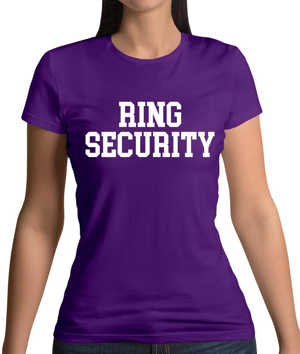 Ring Security Womens T-Shirt Ring Security Womens T-Shirt