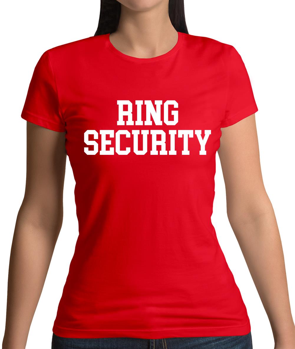 Ring Security Womens T-Shirt Ring Security Womens T-Shirt