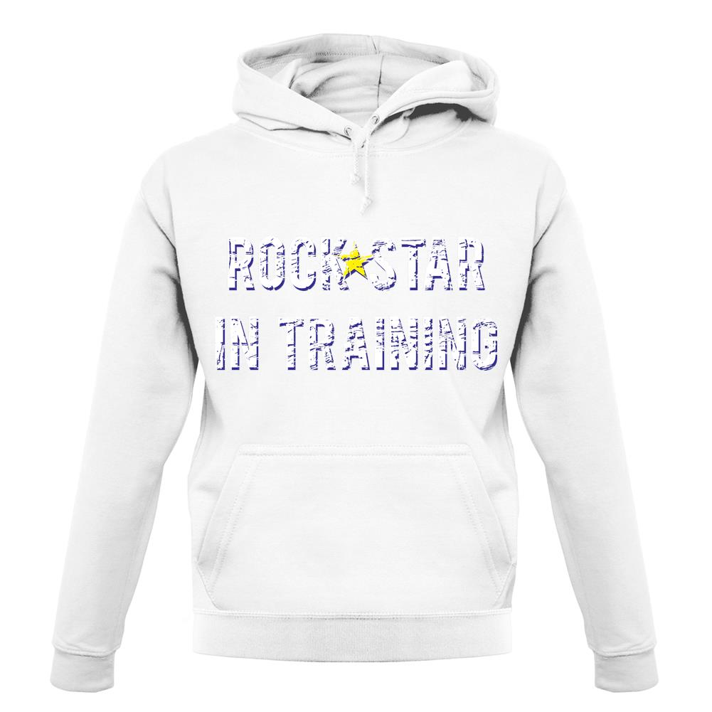 Rock Star In Training unisex hoodie Rock Star In Training unisex hoodie