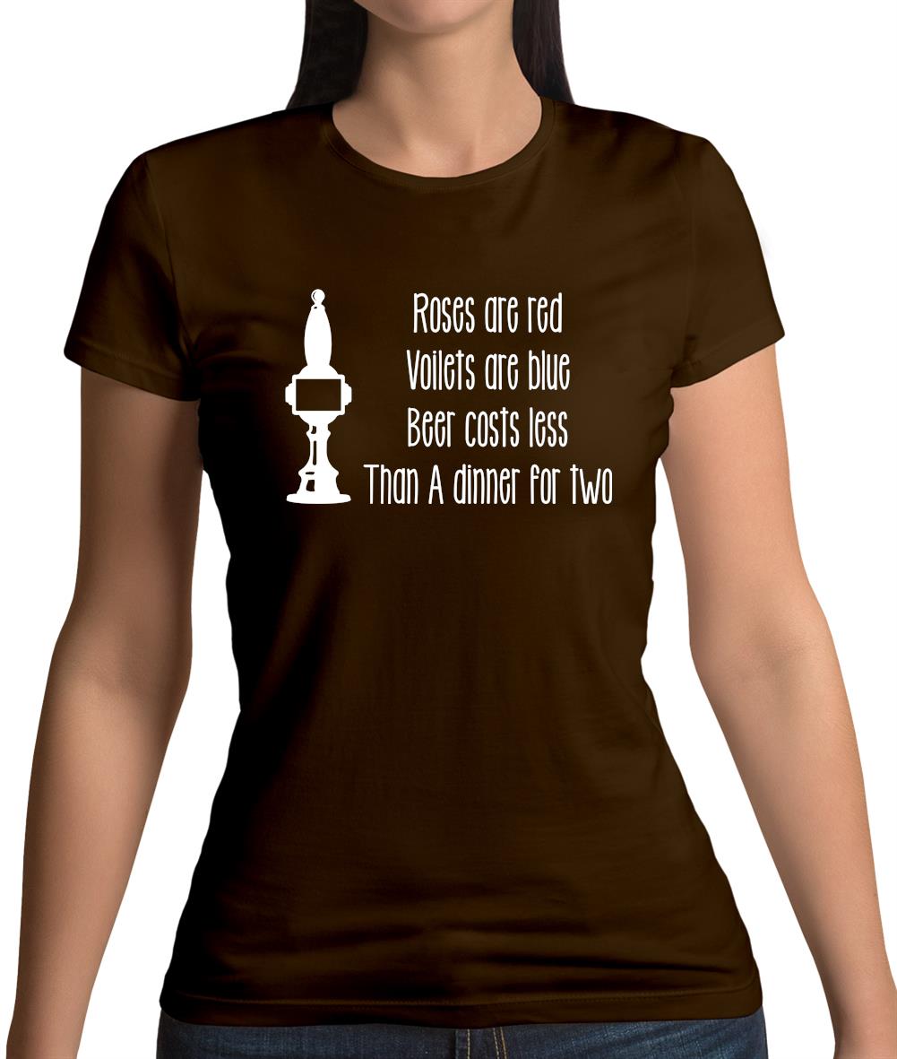 Roses Are Red Beer Costs Less Than Dinner For Two Womens T-Shirt Roses Are Red Beer Costs Less Than Dinner For Two Womens T-Shirt