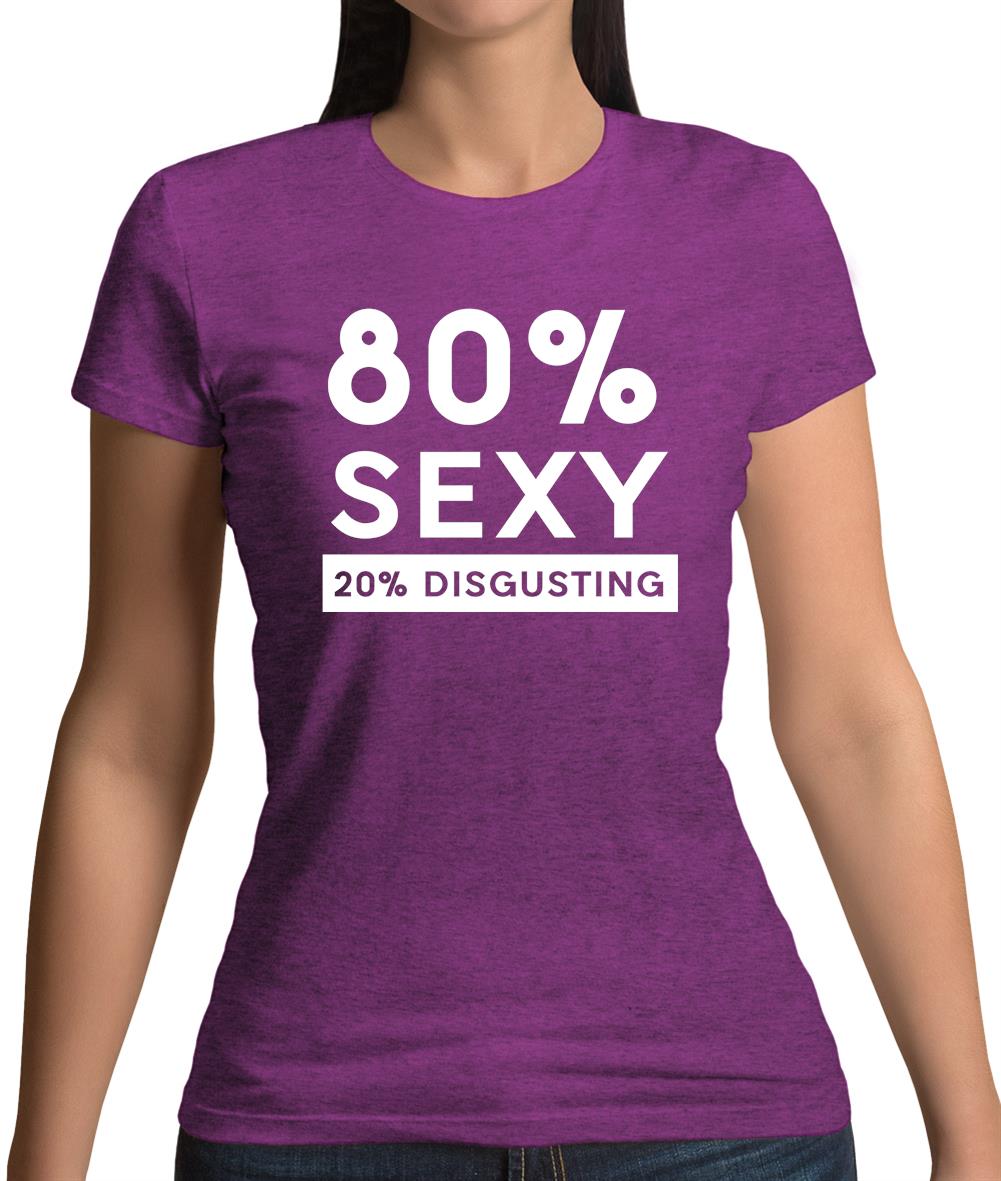 80% Sexy Womens T-Shirt 80% Sexy Womens T-Shirt