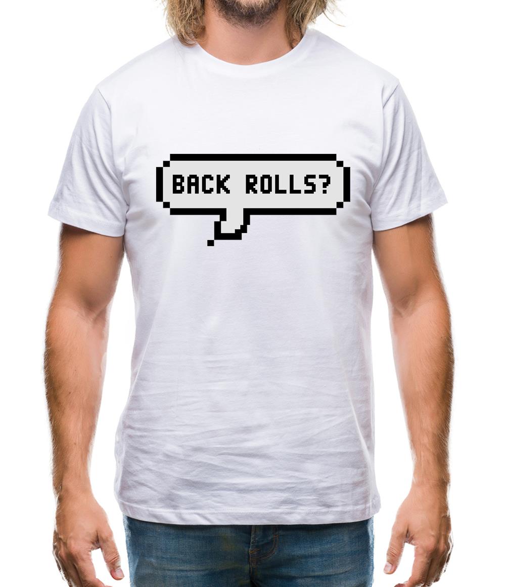 Back Rolls Mens T-Shirt Back Rolls Mens T-Shirt