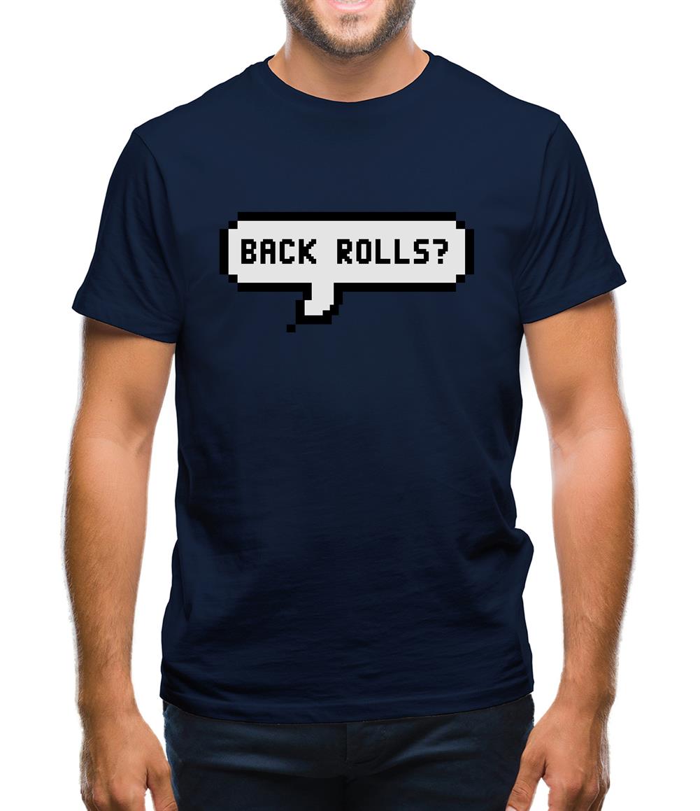 Back Rolls Mens T-Shirt Back Rolls Mens T-Shirt