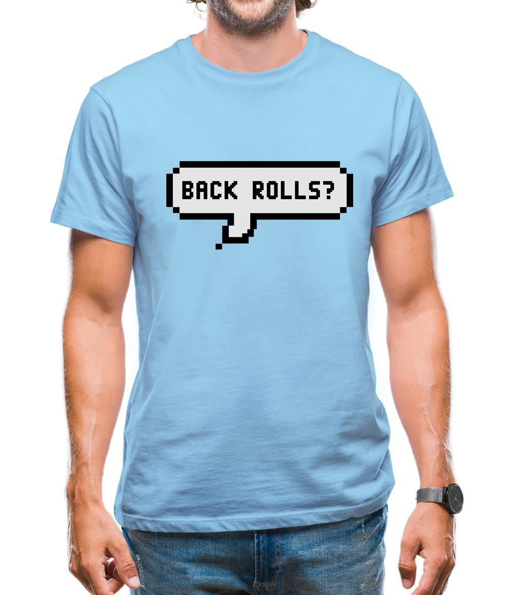 Back Rolls Mens T-Shirt Back Rolls Mens T-Shirt