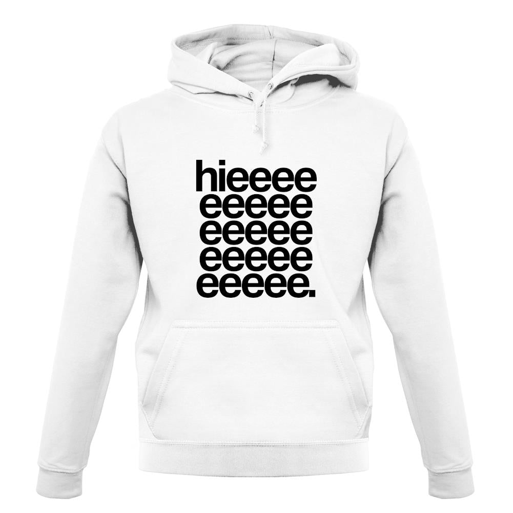 Hieeeee unisex hoodie Hieeeee unisex hoodie