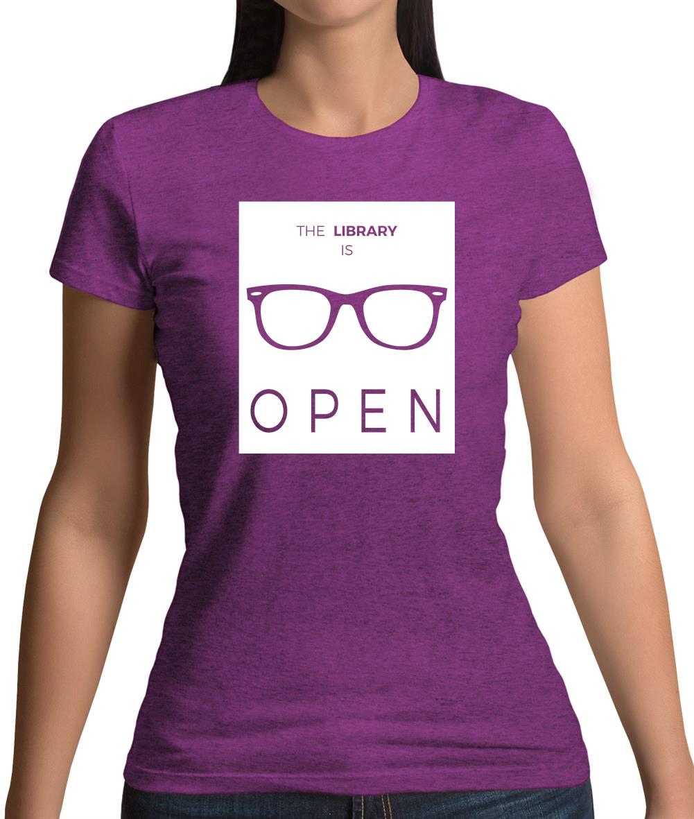 Library Is Open Womens T-Shirt Library Is Open Womens T-Shirt