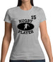 Rugby Player 15 Womens T-Shirt Rugby Player 15 Womens T-Shirt