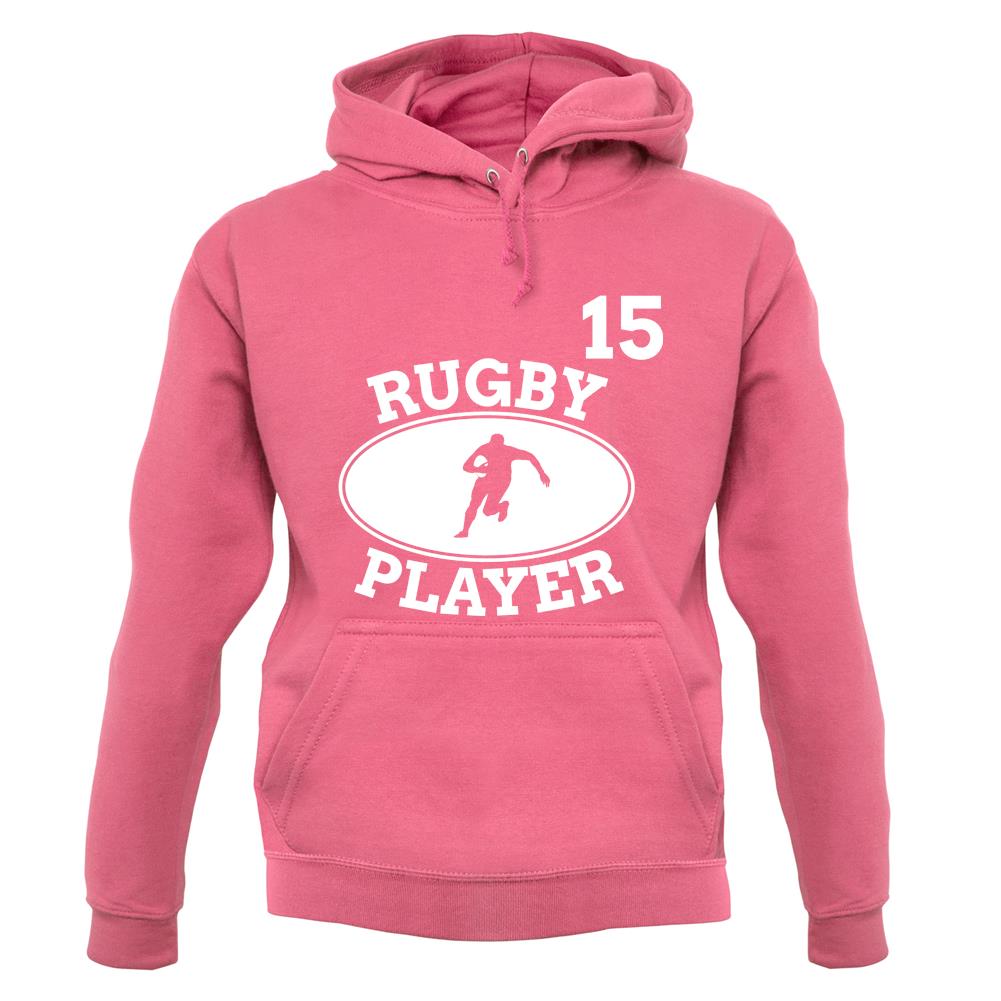 Rugby Player 15 unisex hoodie Rugby Player 15 unisex hoodie
