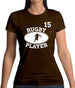 Rugby Player 15 Womens T-Shirt Rugby Player 15 Womens T-Shirt