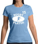 Rugby Player 15 Womens T-Shirt Rugby Player 15 Womens T-Shirt
