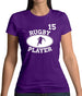 Rugby Player 15 Womens T-Shirt Rugby Player 15 Womens T-Shirt