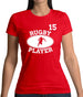 Rugby Player 15 Womens T-Shirt Rugby Player 15 Womens T-Shirt