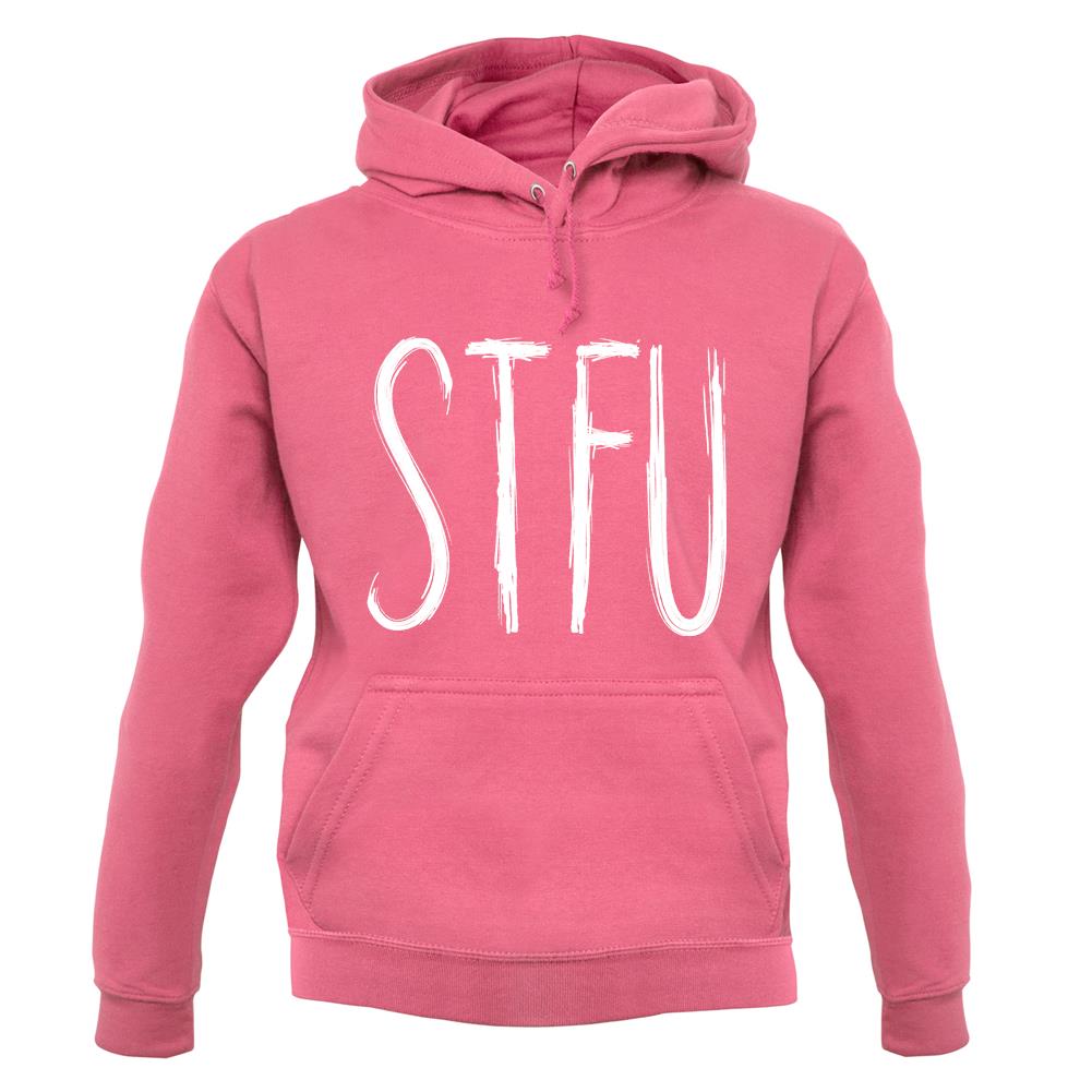 Stfu unisex hoodie Stfu unisex hoodie