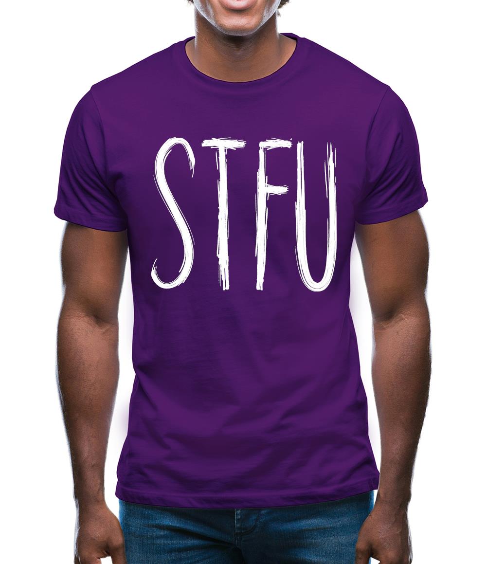 Stfu Mens T-Shirt Stfu Mens T-Shirt